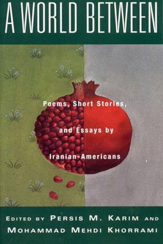 cover image A World Between: Poems, Stories, and Essays by Iranian-Americans