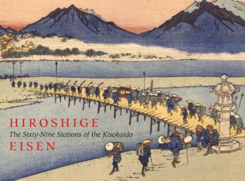 cover image Hiroshige/Eisen: The Sixty-Nine Stations of the Kisokaido