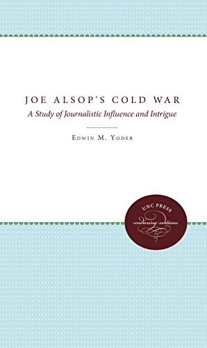 cover image Joe Alsop's Cold War: A Study of Journalistic Influence and Intrigue