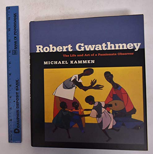cover image Robert Gwathmey: The Life and Art of a Passionate Observer