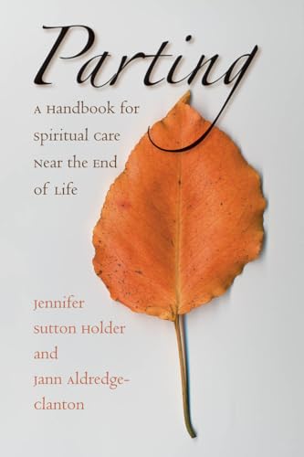 cover image Parting: A Handbook for Spiritual Care Near the End of Life