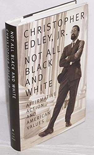 cover image Not All Black and White: Affirmative Action, Race, and American Values