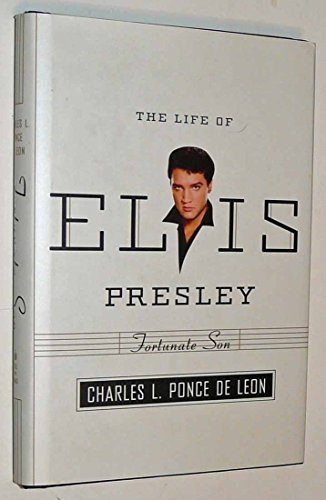 cover image The Life of Elvis Presley: Fortunate Son