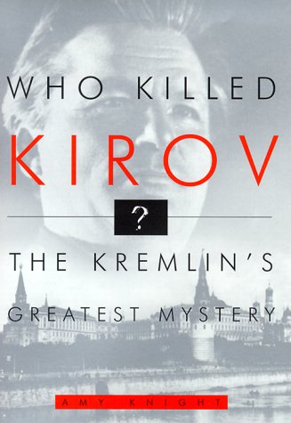 cover image Who Killed Kirov?: The Kremlin's Greatest Mystery