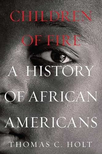 cover image Children of Fire: A History of African Americans
