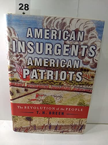 cover image American Insurgents, American Patriots: The Revolution of the People