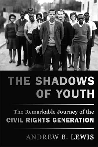 cover image The Shadows of Youth: The Remarkable Journey of the Civil Rights Generation