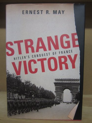 cover image Strange Victory: Hitler's Conquest of France