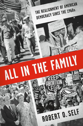 cover image All in the Family: 
The Realignment of American Democracy Since the 1960s
