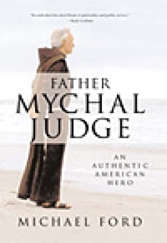 cover image FATHER MYCHAL JUDGE: An Authentic American Hero