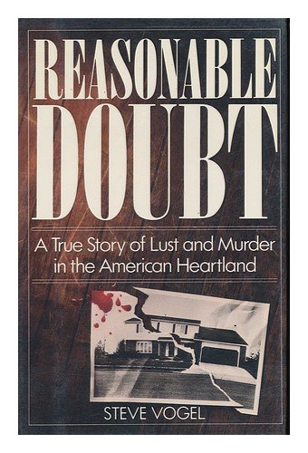 cover image Reasonable Doubt: A True Story of Lust and Murder in the American Heartland