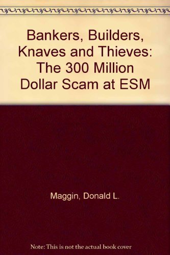 cover image Bankers, Builders, Knaves, and Thieves: The $300 Million Scam at Esm