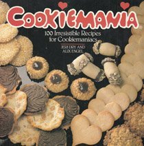 cover image Cookiemania: 100 Irresistible Recipes for Cookiemaniacs