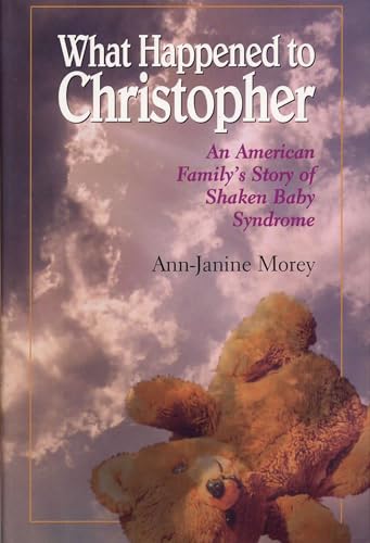 cover image What Happened to Christopher: An American Family's Story of Shaken Baby Syndrome