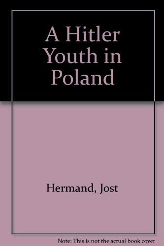 cover image A Hitler Youth in Poland: The Nazis' Program for Evacuating Children During World War II