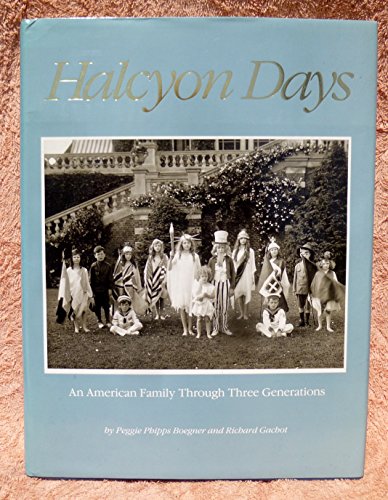 cover image Halcyon Days: An American Family Through Three Generations