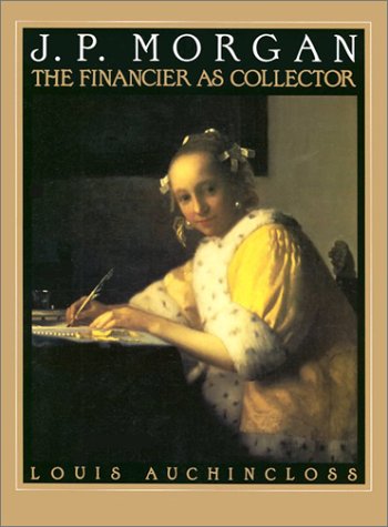 cover image J.P. Morgan: The Financier as Collector