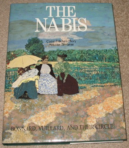 cover image The Nabis: Bonnard, Vuillard, and Their Circle