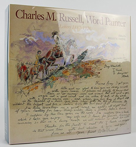 cover image Charles M. Russell, Word Painter: Letters, 1887-1926