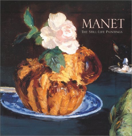 cover image Manet: The Still Life Paintings