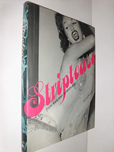 cover image Striptease: From Gaslight to Spotlight