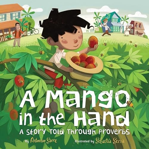 cover image A Mango in the Hand: A Story Told Through Proverbs