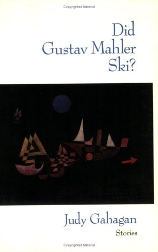 cover image Did Gustav Mahler Ski?: Stories