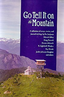 cover image Go Tell It on the Mountain: Fire Lookout Stories and Dispatches