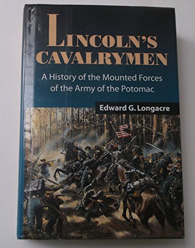 cover image Lincoln's Cavalrymen: A History of the Mounted Forces of the Army of the Potomac