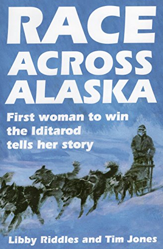 cover image Race Across Alaska: First Woman to Win the Iditarod Tells Her Story