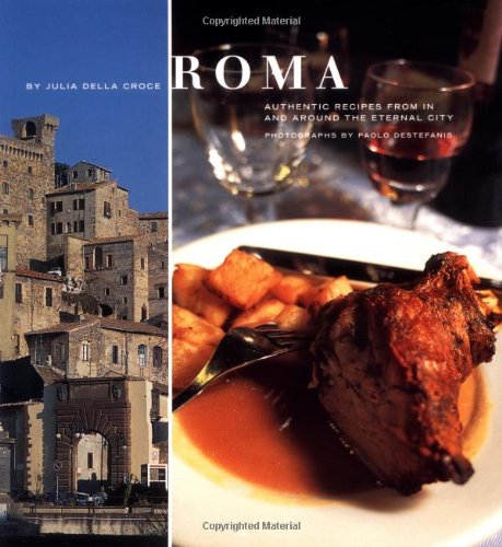 cover image Roma: Authentic Recipes from in and Around the Eternal City
