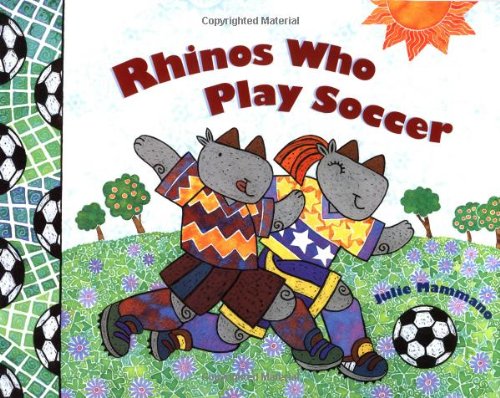 cover image Rhinos Who Play Soccer