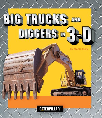 cover image Big Trucks and Diggers in 3-D [With 3D Glasses]