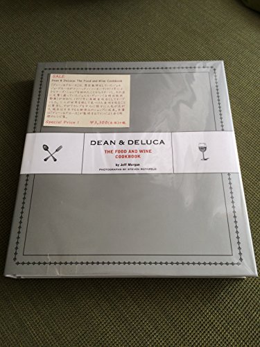 cover image DEAN & DELUCA: The Food and Wine Cookbook