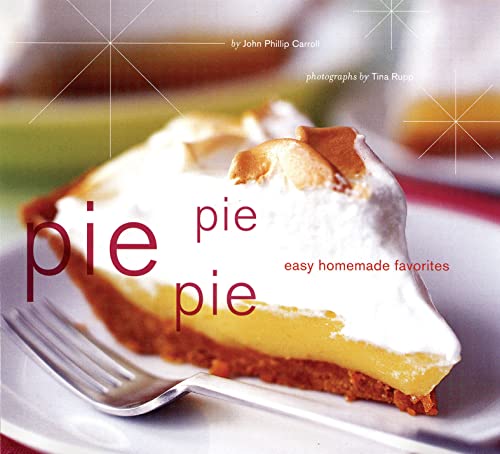 cover image Pie Pie Pie: Easy Homemade Favorites