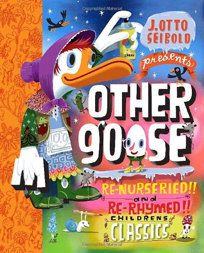 cover image Other Goose: Re-Nurseried and Re-Rhymed Children's Classics
