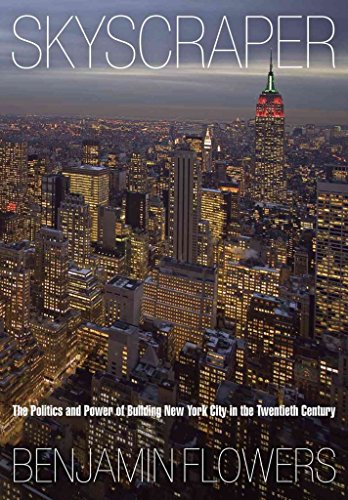 cover image Skyscraper: The Politics and Power of Building New York City in the Twentieth Century