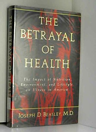 cover image The Betrayal of Health