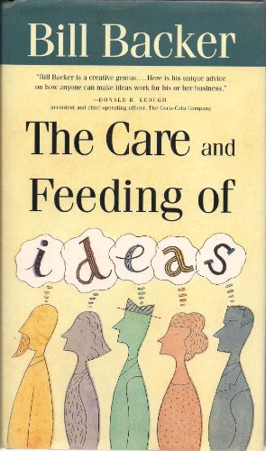 cover image The Care and Feeding of Ideas