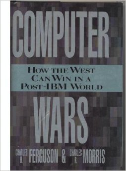 cover image Computer Wars: The Fall of IBM and the Future of Western Technology