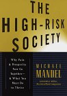 cover image The High-Risk Society:: Peril and Promise in the New Economy