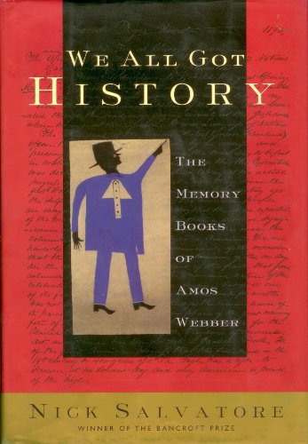cover image We All Got History:: The Memory Books of Amos Webber