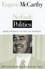 cover image No-Fault Politics: Modern Presidents, the Press, and Reformers