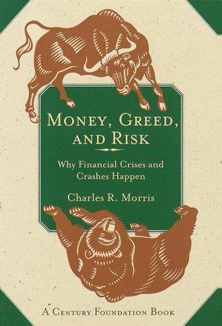 cover image Money, Greed, and Risk: Why Financial Crises and Crashes Happen