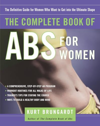 cover image The Complete Book of ABS for Women: The Definitive Guide for Women Who Want to Get Into the Ultimate Shape
