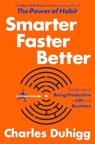 cover image Smarter Faster Better: The Secrets of Being Productive in Life and Business