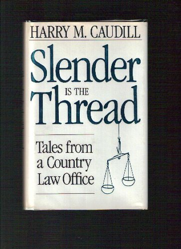 cover image Slender is the Thread: Tales from a Country Law Office