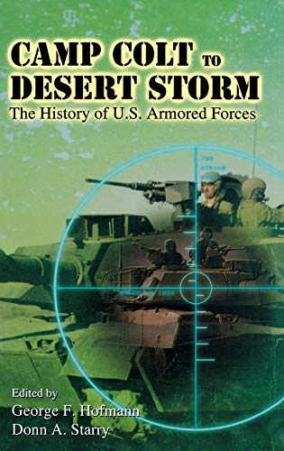 cover image Camp Colt to Desert Storm: A History of U.S. Armored Forces
