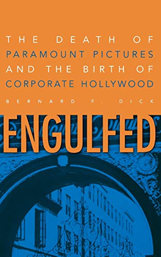cover image ENGULFED: The Death of Paramount Pictures and the Birth of Corporate Hollywood
