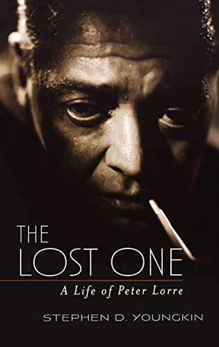 cover image The Lost One: A Life of Peter Lorre